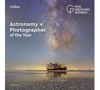 Astronomy Photographer of the Year: Collection 8
