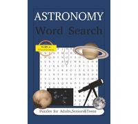 Astronomy Word Search Book: Explore the Cosmos One Word at a Time - Fun and Challenging Space-Themed Puzzles for All Ages
