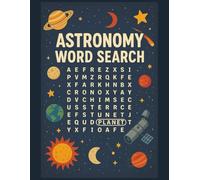 Astronomy Word Search: Explore the Stars with Astronomy-Themed Word Search Puzzles | 55 Puzzles for Star and Space Enthusiasts