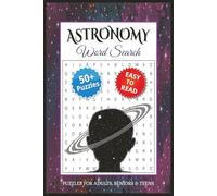 Astronomy Word Search: Fun and Relaxing Astronomy-Themed Puzzles for Adults, Seniors, and Teens