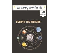 Astronomy Word Search Puzzle Book: 50+ Space & Planet Puzzles | Portable 6x9 Travel Edition