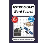 Astronomy Word Search Puzzle Book: Word Searches with Easy to Read Print about Astronomy, Astrophysics, Space and More | 6x9 inches, 110 pages | 50+ ... Gift for Vacations, Holidays and Free Times