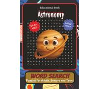 Astronomy Word Search Puzzle Book: Word Searches with Easy to Read Print about Astronomy, Space, Constellations and More | 6x9 Inches, 110 pages | 50+ ... Gift for Vacations, Holidays and Free Times