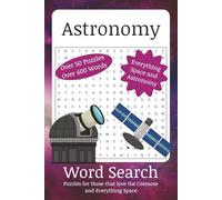Astronomy Word Search: Puzzles with Easy-to-Read Print about Space, Stars, Exploration and More | 6x9 inches, 110 pages | 50+ Puzzles ... For Vacations, Holidays and Leisure Time