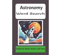 Astronomy Word Search: Word searches with easy to read print about astronomy, stars, planets, and more
