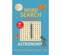 Astronomy Words Search Puzzles Book: Words search puzzle book easy to read print, about Astronomy theme (6x9 in, 110 pages, 55 Puzzles of 15 Words each) ... Gift for Vacation, Holidays & Free Times.