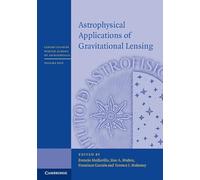 Astrophysical Applications of Gravitational Lensing (Canary Islands Winter School of Astrophysics)