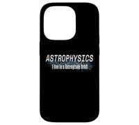 Astrophysicist Orbit, College Astrophysics Case for iPhone 14 Pro