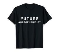 Astrophysicists Gift - Universe Galaxy Astrophysics T-Shirt