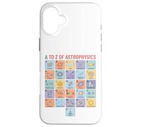 Astrophysics Alphabet A to Z Space Science Concepts Chart Case for iPhone 16 Plus