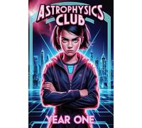 Astrophysics Club: Year One