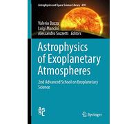 Astrophysics of Exoplanetary Atmospheres: 2nd Advanced School on Exoplanetary Science: 450 (Astrophysics and Space Science Library, 450)