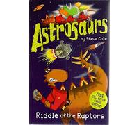 Astrosaurs 10 Book Set Collection (Star Pirates, Planet of Peril, Hatching Horror, Mind-swap Menace, Space Ghosts, Riddle of the Raptors, Skies of Fear, Terror-bird Trap, Dino-droids & Seas of Doom)