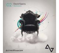 ASTROVOYAGER - Electropera Act 02 Modulations