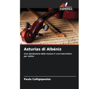 Asturias di Albéniz: Una riproduzione della musica in una trascrizione per violino
