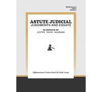 Astute Judical Judgements and Essays : In Honour of Justice Nayai Aganaba