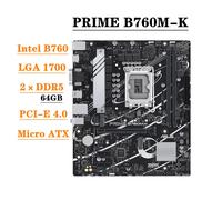 ASUS PRIME B760M-K Motherboard DDR5 Support 12th 13th Gen Intel Core I7 I5 I3 Pentium Celeron LGA 1700 CPU Socket ATX Form Facto