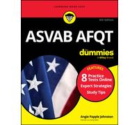 ASVAB AFQT For Dummies : Book + 8 Practice Tests Online