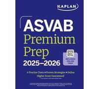 ASVAB Premium Prep 2025-2026: Includes 6 Full Length Practice Tests, 1000+ Practice Questions + Online Access to Interactive Video Lessons and Tutorials (Kaplan Test Prep)