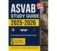 ASVAB Study Guide 2025-2026: 5 Full-Length Practice Exams & Expert Tutorials