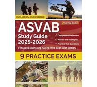 ASVAB Study Guide 2025-2026: Practice Exams and ASVAB Prep Book: [15th Edition]