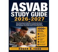 ASVAB STUDY GUIDE 2026-2027: Your Comprehensive Pathway to Achieving Top Scores, Qualifying for Prime Military Occupational Specialties, and Launching a Successful Career in the Armed Forces