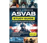ASVAB Study Guide [All-in-1]: Everything You Need to Effortlessly Ace the Exam, Score High & Secure Your Preferred Military Role | Comprehensive & Simplified | With Practice Questions