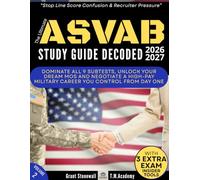 ASVAB Study Guide Decoded: Stop Line Score Confusion & Recruiter Pressure. Dominate All 9 Subtests, Unlock Your Dream MOS and Negotiate a High-Pay ... Control from Day One (PrimePrep Collection)