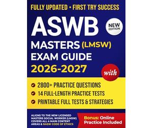 ASWB Masters Exam Guide 2026-2027: Master Social Work Licensing (LMSW) Exam With 14 Full-Length Tests, 2800+ Questions, and Weekly Study Plans to Help You Pass ASWB LMSW Exam with Confidence