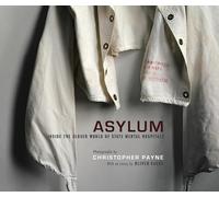 Asylum - Inside the Closed World of State Mental Hospitals