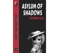 Asylum Of Shadows: 3 (Short Sharp Shocks!)