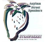 Asylum Street Spankers - Strawberry