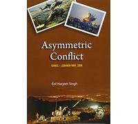 Asymmetric Conflict : Israel-Lebanon War 2006