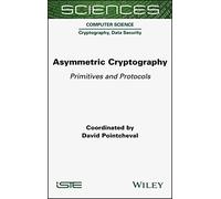 Asymmetric Cryptography: Primitives and Protocols