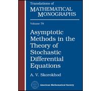 Asymptotic Methods in the Theory of Stochastic Differential Equations (Translations of Mathematical Monographs): 78