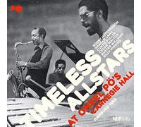 タイムレス・オールスターズ at オンケル・ポー・カーネギー・ホール - ハンブルグ 1982 (TIMELESS ALLSTARS at Onkel Po's Carnegie Hall - Hamburg 1982) [CD] [Import] [Live] [日本語帯・解説付]