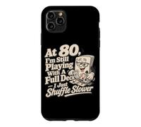 At 80 Full Deck Poker Player Humor Birthday Party Case for iPhone 11 Pro Max