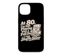 At 80 Full Deck Poker Player Humor Birthday Party Case for iPhone 13