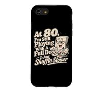 At 80 Full Deck Poker Player Humor Birthday Party Case for iPhone SE (2020) / 7/8