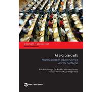 At a Crossroads: Higher Education in Latin America and the Caribbean (Directions in Development - Human Development)
