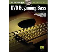 At A Glance - Beginning Bass: DVD Beginning Bass by Hal Leonard Publishing Corpo