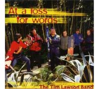 At a Loss for Words by Lawson, Tim Band (2007-01-08)