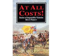 At All Costs!: Stories of Impossible Victories