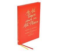 At All Times and in All Places: Prayers and readings for themed celebrations of the Eucharist