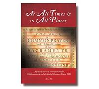 At All Times & In All Places: BCP Festival Service Book