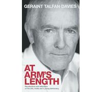 At Arm's Length: Recollections and Reflections on the Arts, Media and a Young Democracy