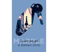 At Bertram’s Hotel: A Classic Miss Marple Historical Crime Mystery: Book 11
