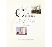 At Century's End: Norwegian Artists and the Figurative Tradition, 1880-1990