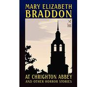 At Chrighton Abbey and Other Horror Stories (Wildside Fantasy Classics)