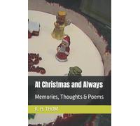At Christmas and Always: Memories, Thoughts & Poems